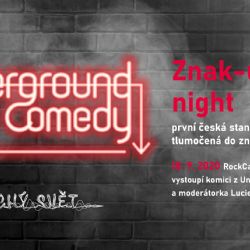 Znak-up Night aneb První česká stand-up show tlumočená do znakového jazyka